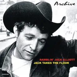 Jack Takes the Floor - Ramblin' Jack Elliott Jack Takes the Floor - Ramblin' Jack Elliott