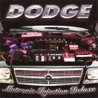 Mutronic Injection Deluxe by Dodge album reviews, ratings, credits