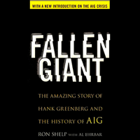 Ronald Shelp - Fallen Giant: The Amazing Story of Hank Greenberg and the History of AIG (Unabridged) artwork