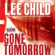 Lee Child - Gone Tomorrow: A Jack Reacher Novel (Unabridged)