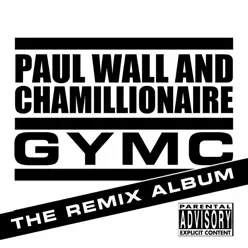 GYMC - The Remix Album - Paul Wall