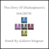 Shakespeare's MACBETH (Unabridged) - William Shakespeare