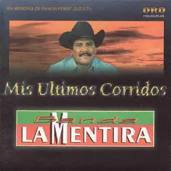 Mis Ultimos Corridos - Banda La Mentira