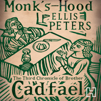 Ellis Peters - Monk's-Hood: The Third Chronicle of Brother Cadfael (Unabridged) artwork