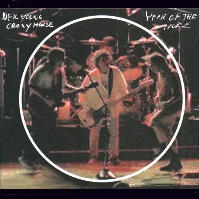 Year of the Horse (Live) - Crazy Horse Year of the Horse (Live) - Crazy Horse