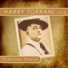 Timeless Voice: Harry Torrani Vol. 2