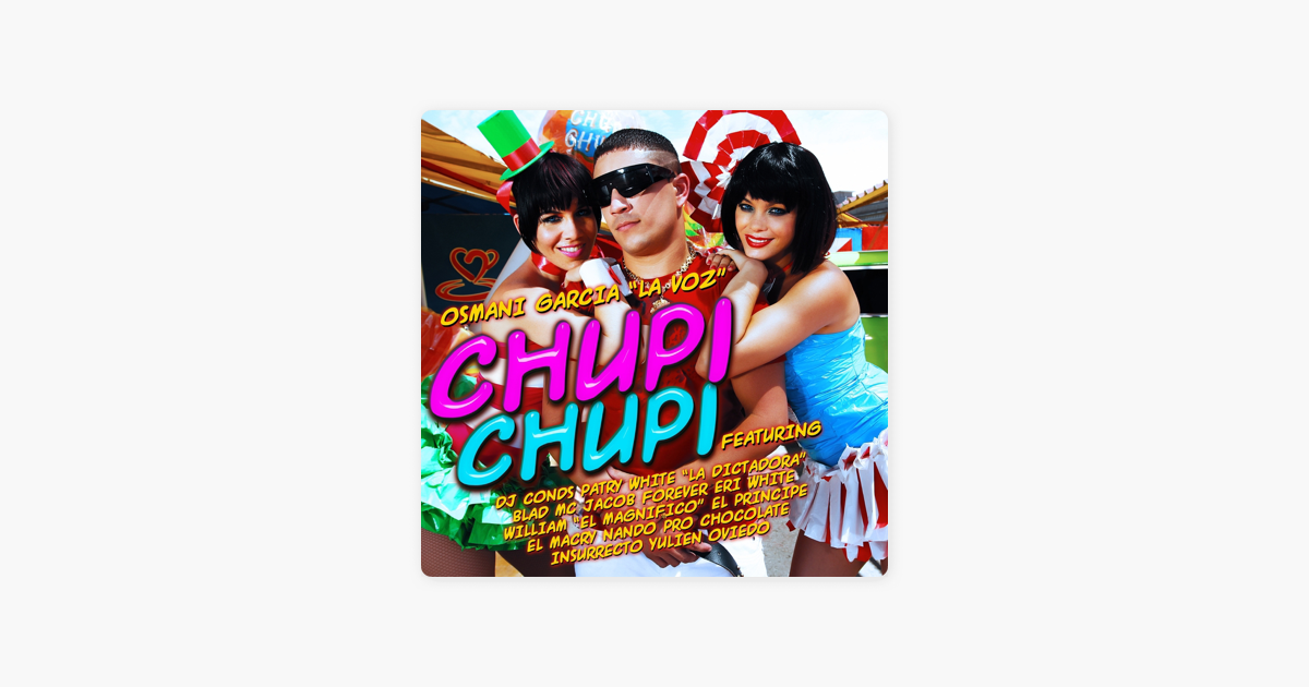 osmani garcia chupi chupi osmani garcia chupi chupi