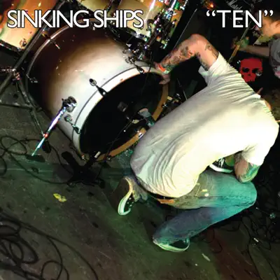 Ten - EP - Sinking Ships