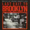 Stream & download Last Exit to Brooklyn (Original Motion Picture Soundtrack)