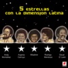 Cinco Estrellas Con la Dimension Latina
