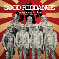 Capricorn One (Singles & Rarities) - Good Riddance
