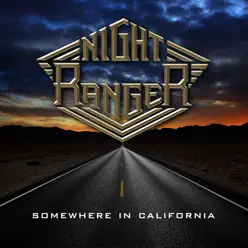 Somewhere In California (Bonus Track Version) - Night Ranger