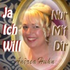 Ja ich will nur mit dir - Single, 2011