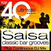 Top 40 Salsa Classic Latin Bar Grooves Plus Continous DJ Mix artwork