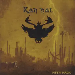 Myth Magic by Kan'Nal album reviews, ratings, credits
