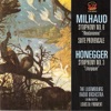 Honegger: Symphony No. 3 - Milhaud: Suite Provencale, Symphony No. 8