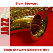 Slam Stewart Selected Hits artwork