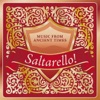 Saltarello! - Music from Ancient Times