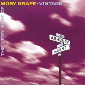 Moby Grape - AIN'T NO USE