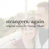 Strangers, Again album lyrics, reviews, download