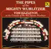Rodgers, R.: Garrick Gaieties - Torch, S.: On a Spring Note - Sullivan, A.: The Lost Chord (The Pipes of the Mighty Wurlitzer) album lyrics, reviews, download