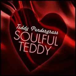 Soulful Teddy (Re-Recorded Versions) - Teddy Pendergrass
