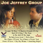Joe Jeffery Group - My Pledge of Love