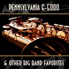 Pennsylvania 6-5000 and Other Big Band Favorites