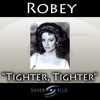 Robey - Tighter, Tighter