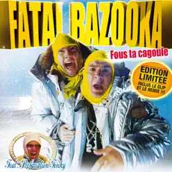 Fous ta cagoule - Single - Fatal Bazooka