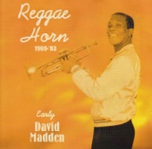 Reggae Horn 1969-83 - Early David Madden