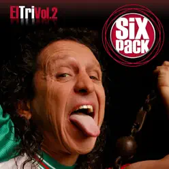 Six Pack: El Tri, Vol. 2 - EP - El Tri