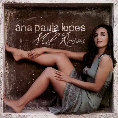 Mil Rosas - Ana Paula Lopes