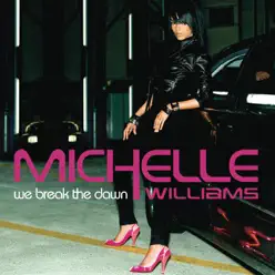 We Break the Dawn - Single - Michelle Williams We Break the Dawn - Single - Michelle Williams