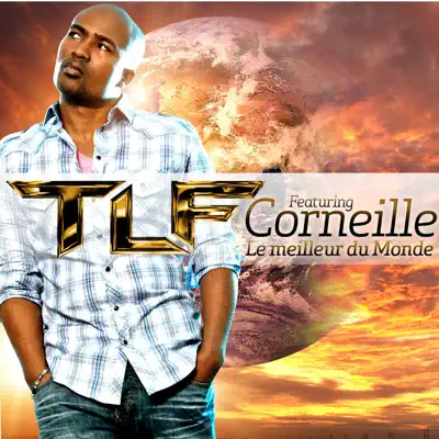 Le meilleur du monde (feat. Corneille) - Single - Corneille