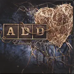 Elements of Emptiness by A.D.D. album reviews, ratings, credits