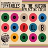 Nickodemus Presents Turntables on the Hudson, Vol. 8: Reflecting Cielo, 2011