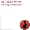 Morning Anastasia EP - Single album lyrics, reviews, download