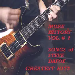 More History Vol. 2 (Best Of) by Steve Dafoe album reviews, ratings, credits