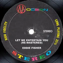 Let Me Entertain You (Remastered) by Eddie Fisher album reviews, ratings, credits