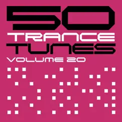50 Trance Tunes, Vol. 20 by Various Artists album reviews, ratings, credits