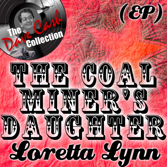 The Coal Miner's Daughter (The Dave Cash Collection) - EP