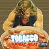 Tobacco - Stretch Your Face