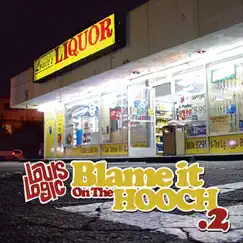 Blame It On The Hooch .2 by Louis Logic album reviews, ratings, credits