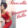 Femmina bella - Single, 2012