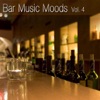 Bar Music Moods, Vol. 4