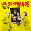 Los Soberanos - Te Han Visto Con Otro