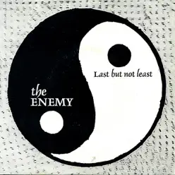 Last But Not Least - Single - The Enemy Last But Not Least - Single - The Enemy