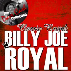 Classic Royal - [The Dave Cash Collection] - Billy Joe Royal