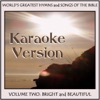 Vol. 2 - Bright & Beautiful - Karaoke Version